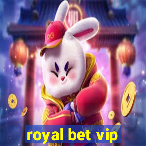 royal bet vip